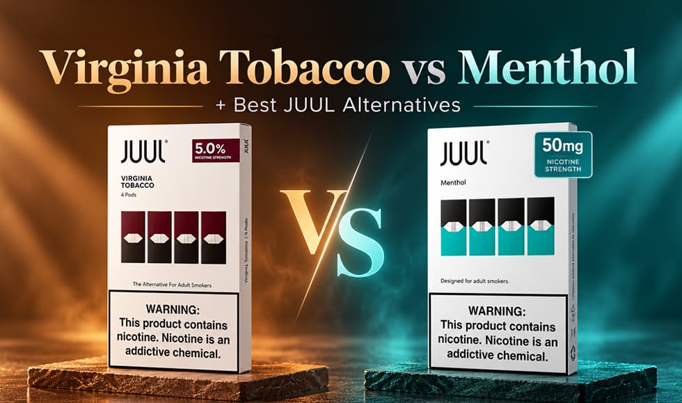 JUUL Pods Guide: Virginia Tobacco vs Menthol + Best JUUL Alternatives